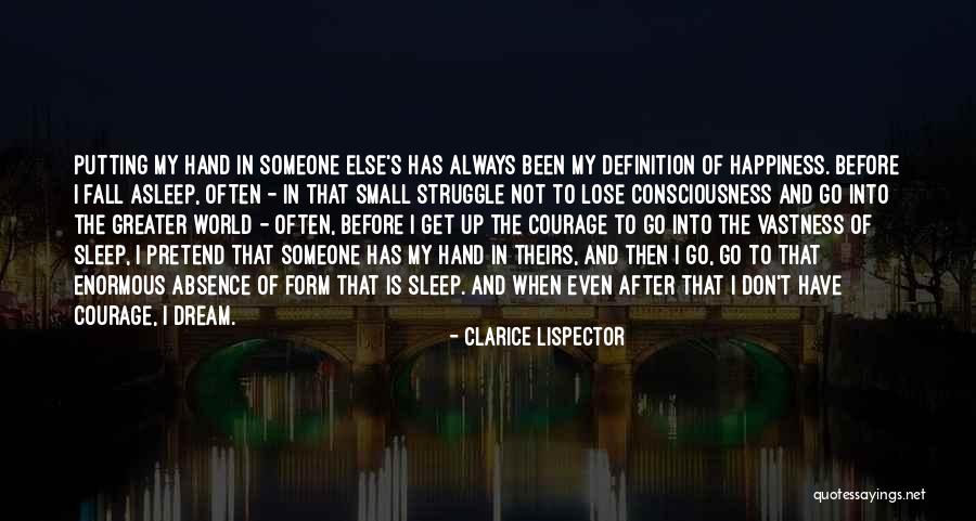 Go After Someone Quotes By Clarice Lispector Go After Someone Quotes By Clarice Lispector