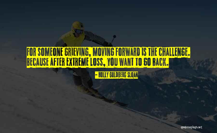 Go After Someone Quotes By Holly Goldberg Sloan Go After Someone Quotes By Holly Goldberg Sloan