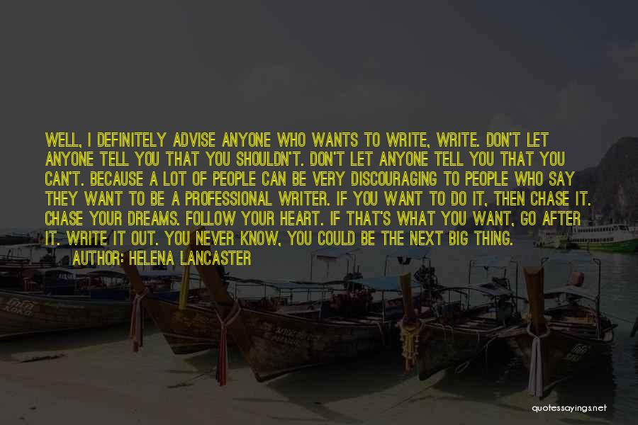 Go After Your Dreams Quotes By Helena Lancaster