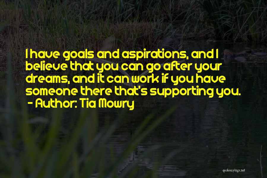 Go After Your Dreams Quotes By Tia Mowry