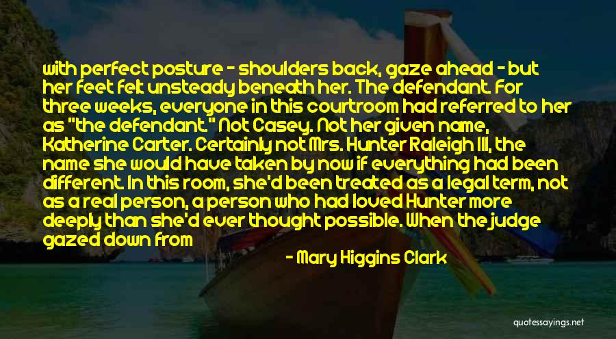 Go Ahead And Judge Me Quotes By Mary Higgins Clark Go Ahead And Judge Me Quotes By Mary Higgins Clark