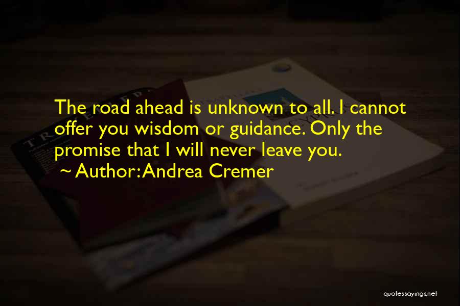 Go Ahead And Leave Quotes By Andrea Cremer