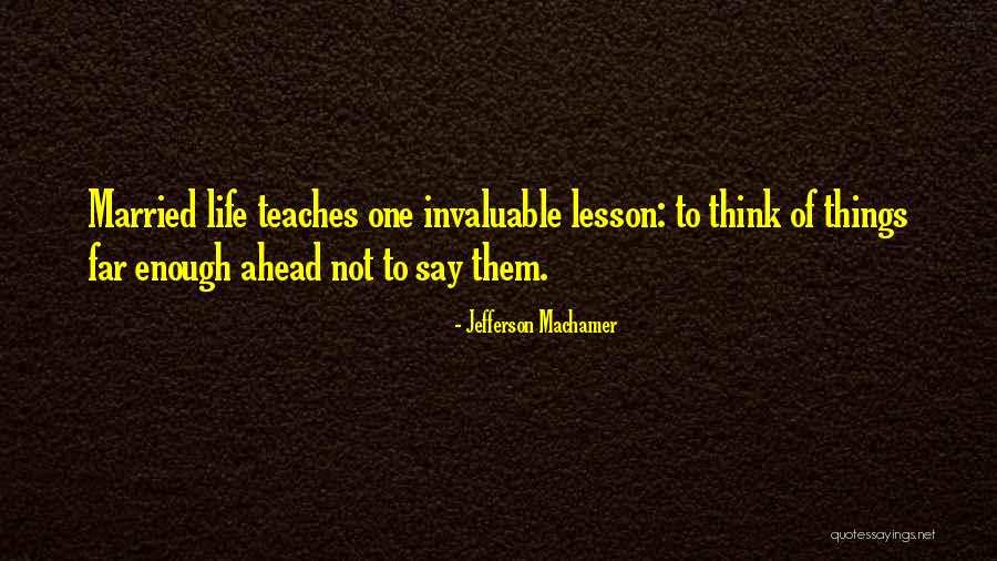 Go Ahead Get Married Quotes By Jefferson Machamer Go Ahead Get Married Quotes By Jefferson Machamer
