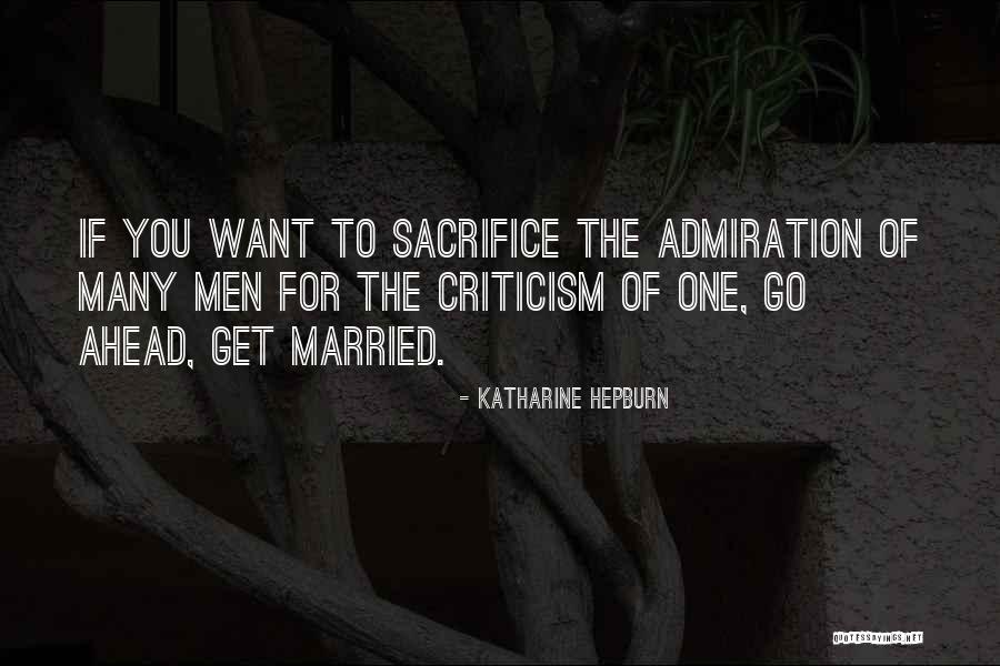 Go Ahead Get Married Quotes By Katharine Hepburn Go Ahead Get Married Quotes By Katharine Hepburn