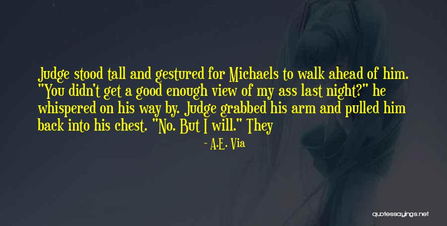Go Ahead Judge Me Quotes By A.E. Via Go Ahead Judge Me Quotes By A.E. Via