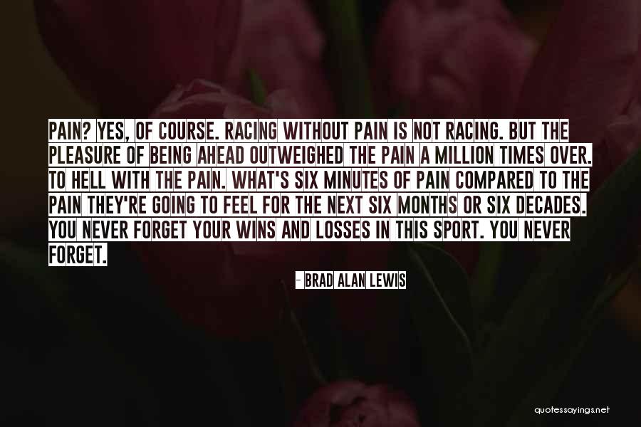 Go Ahead Motivational Quotes By Brad Alan Lewis Go Ahead Motivational Quotes By Brad Alan Lewis