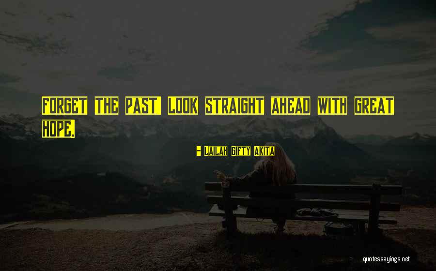Go Ahead Motivational Quotes By Lailah Gifty Akita Go Ahead Motivational Quotes By Lailah Gifty Akita