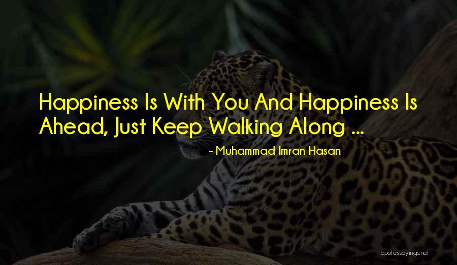 Go Ahead Motivational Quotes By Muhammad Imran Hasan Go Ahead Motivational Quotes By Muhammad Imran Hasan