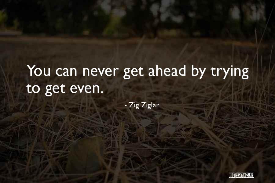 Go Ahead Motivational Quotes By Zig Ziglar