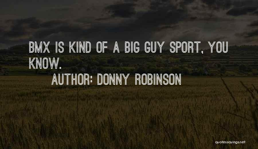 Go All Out Sports Quotes By Donny Robinson