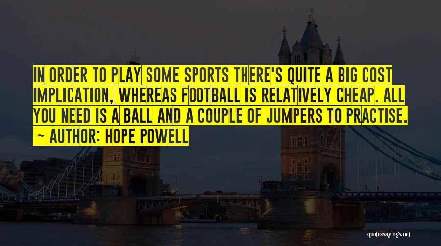 Go All Out Sports Quotes By Hope Powell