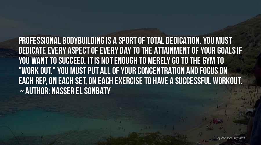 Go All Out Sports Quotes By Nasser El Sonbaty