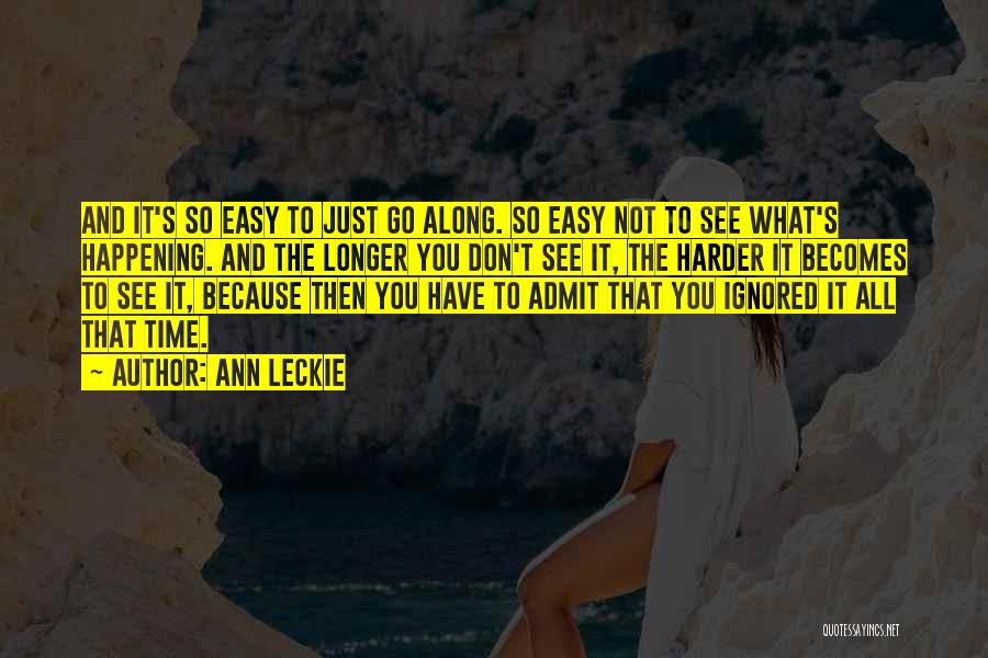 Go Along Quotes By Ann Leckie