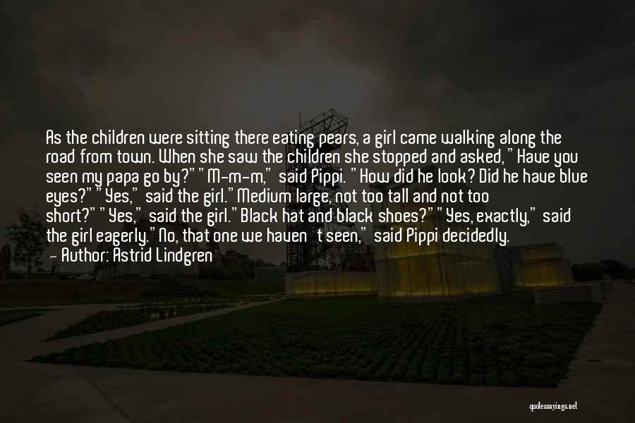 Go Along Quotes By Astrid Lindgren