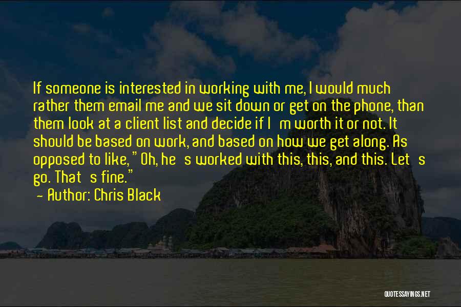 Go Along Quotes By Chris Black