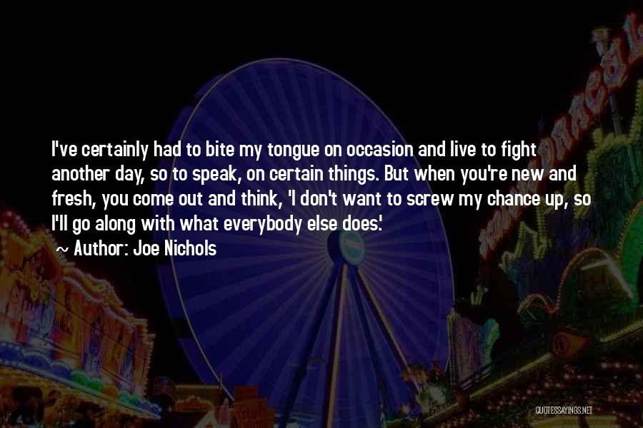 Go Along Quotes By Joe Nichols