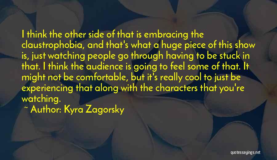 Go Along Quotes By Kyra Zagorsky