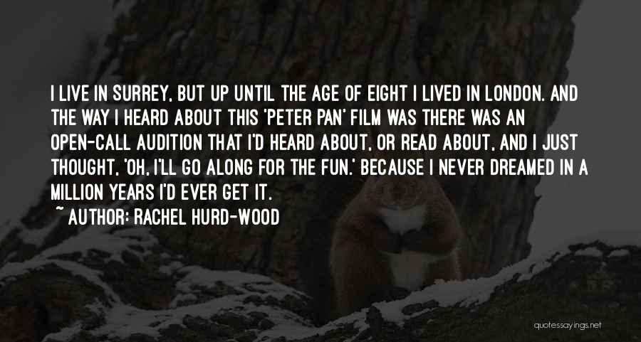 Go Along Quotes By Rachel Hurd-Wood