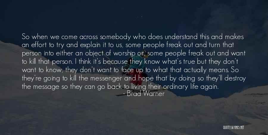 Go And Don't Come Back Quotes By Brad Warner Go And Don't Come Back Quotes By Brad Warner