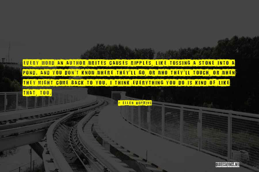 Go And Don't Come Back Quotes By Ellen Hopkins Go And Don't Come Back Quotes By Ellen Hopkins