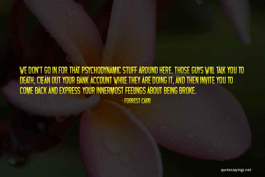 Go And Don't Come Back Quotes By Forrest Carr Go And Don't Come Back Quotes By Forrest Carr