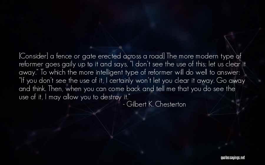 Go And Don't Come Back Quotes By Gilbert K. Chesterton Go And Don't Come Back Quotes By Gilbert K. Chesterton