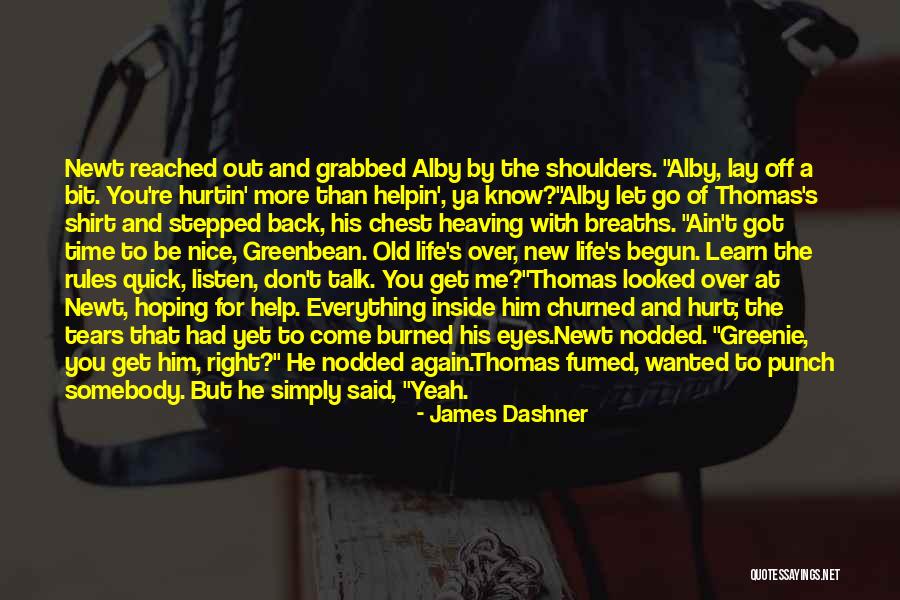 Go And Don't Come Back Quotes By James Dashner Go And Don't Come Back Quotes By James Dashner