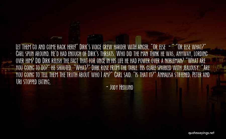 Go And Don't Come Back Quotes By Jody Hedlund Go And Don't Come Back Quotes By Jody Hedlund