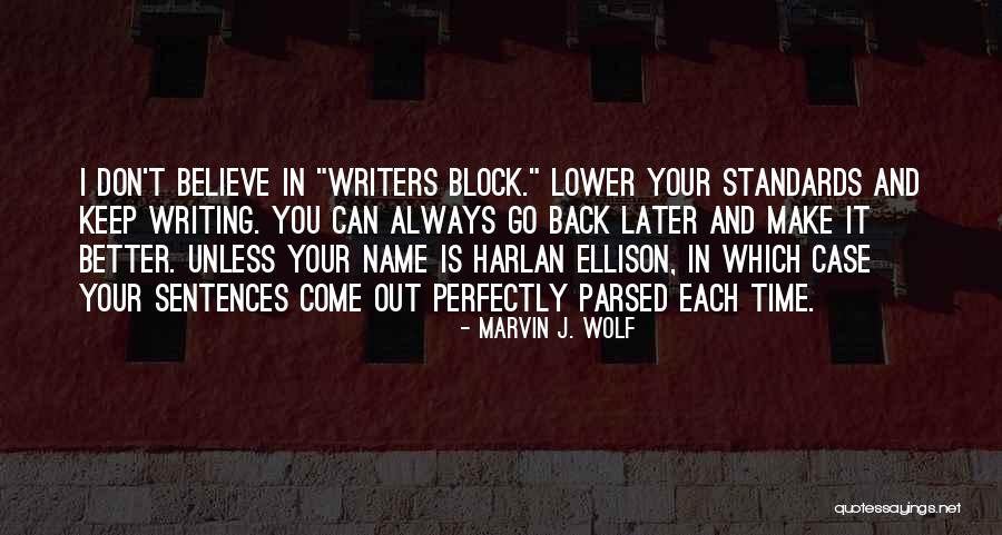 Go And Don't Come Back Quotes By Marvin J. Wolf Go And Don't Come Back Quotes By Marvin J. Wolf