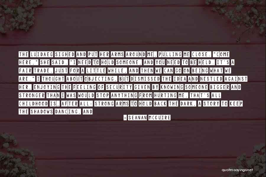 Go And Don't Come Back Quotes By Seanan McGuire Go And Don't Come Back Quotes By Seanan McGuire