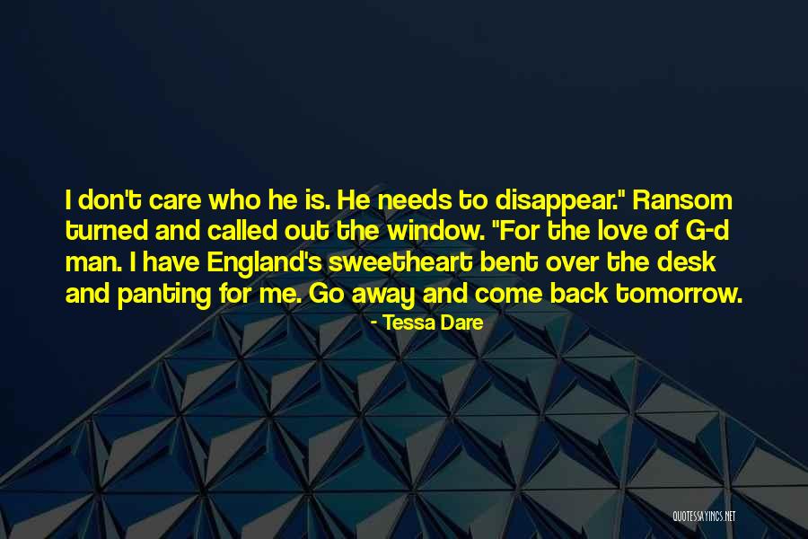 Go And Don't Come Back Quotes By Tessa Dare Go And Don't Come Back Quotes By Tessa Dare
