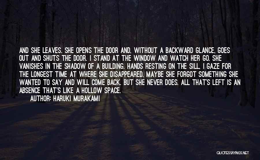 Go And Never Come Back Quotes By Haruki Murakami