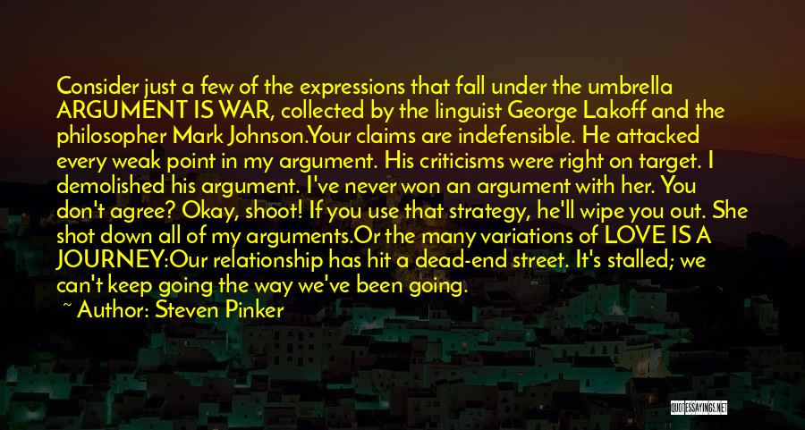 Go And Never Come Back Quotes By Steven Pinker