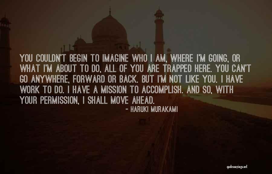 Go Anywhere With You Quotes By Haruki Murakami Go Anywhere With You Quotes By Haruki Murakami