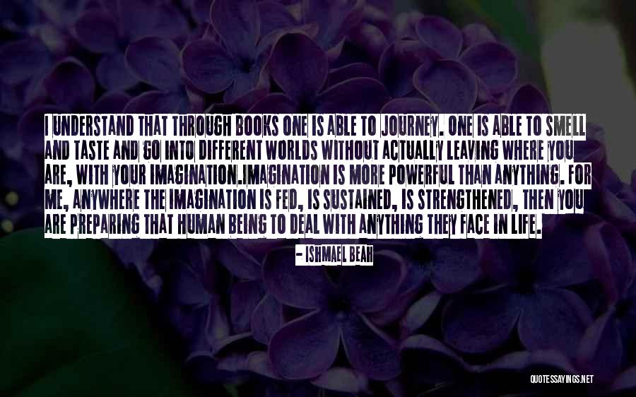 Go Anywhere With You Quotes By Ishmael Beah Go Anywhere With You Quotes By Ishmael Beah