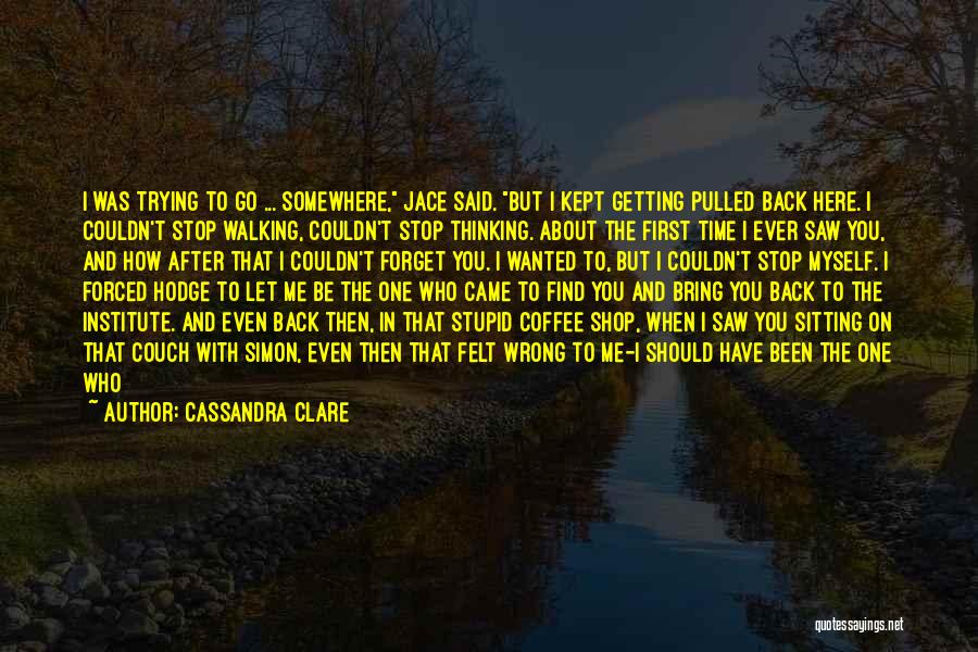 Go Back In Time Love Quotes By Cassandra Clare
