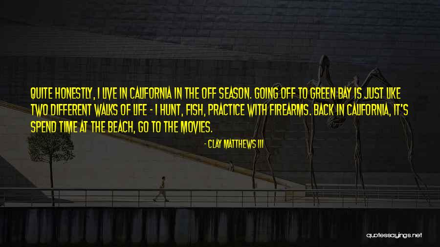 Go Back In Time Quotes By Clay Matthews III