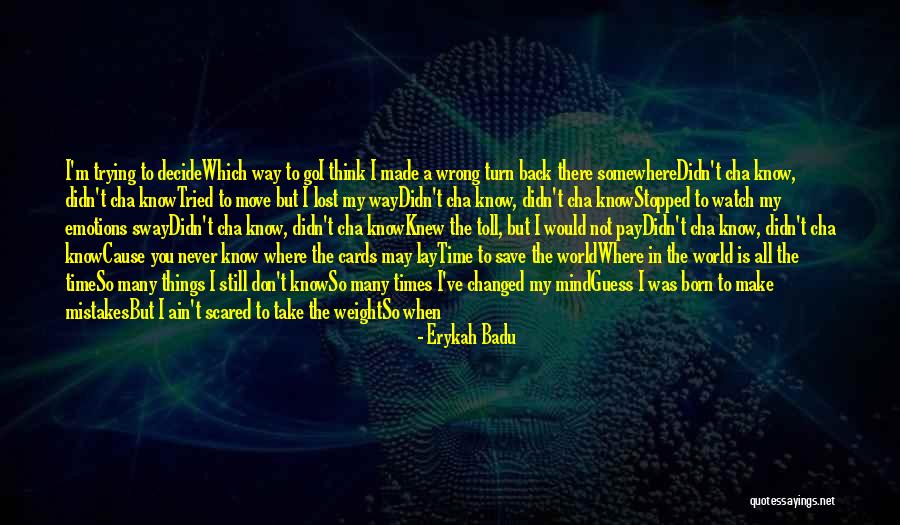 Go Back In Time Quotes By Erykah Badu