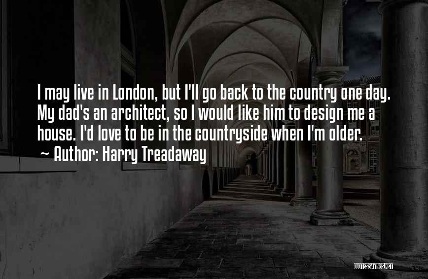 Go Back Love Quotes By Harry Treadaway