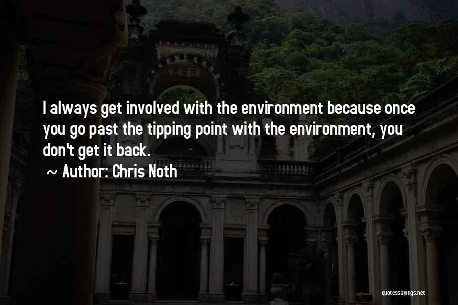 Go Back Past Quotes By Chris Noth