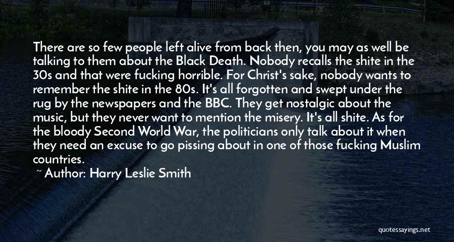 Go Back Past Quotes By Harry Leslie Smith