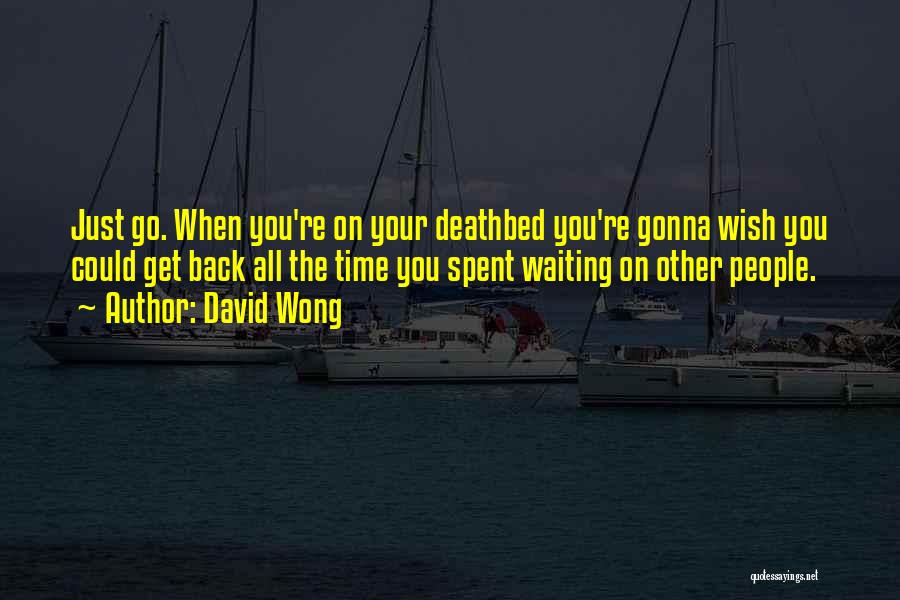 Go Back Time Quotes By David Wong