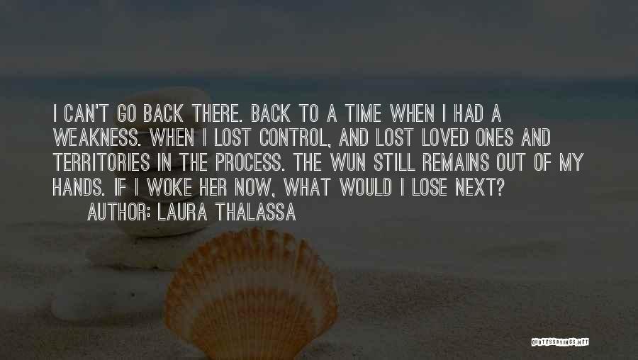 Go Back Time Quotes By Laura Thalassa