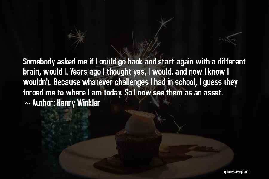 Go Back To School Quotes By Henry Winkler
