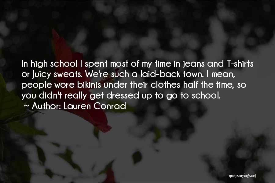 Go Back To School Quotes By Lauren Conrad
