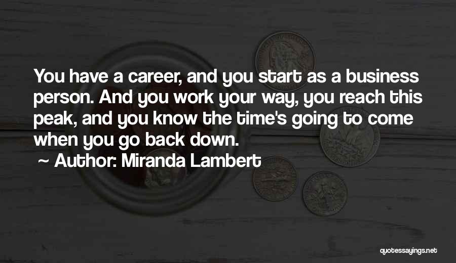 Go Back To Work Quotes By Miranda Lambert