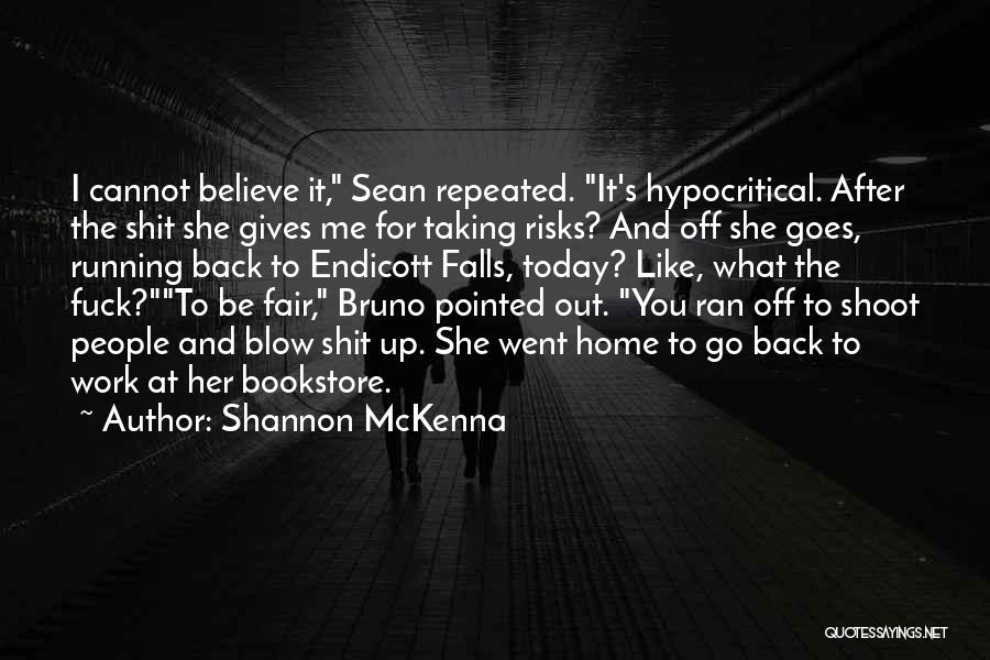 Go Back To Work Quotes By Shannon McKenna