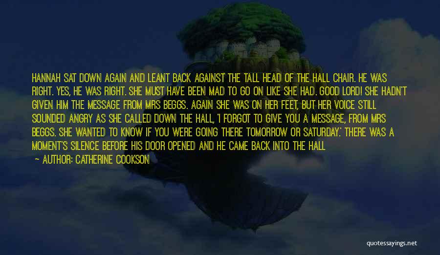 Go Back Where You Came From Quotes By Catherine Cookson