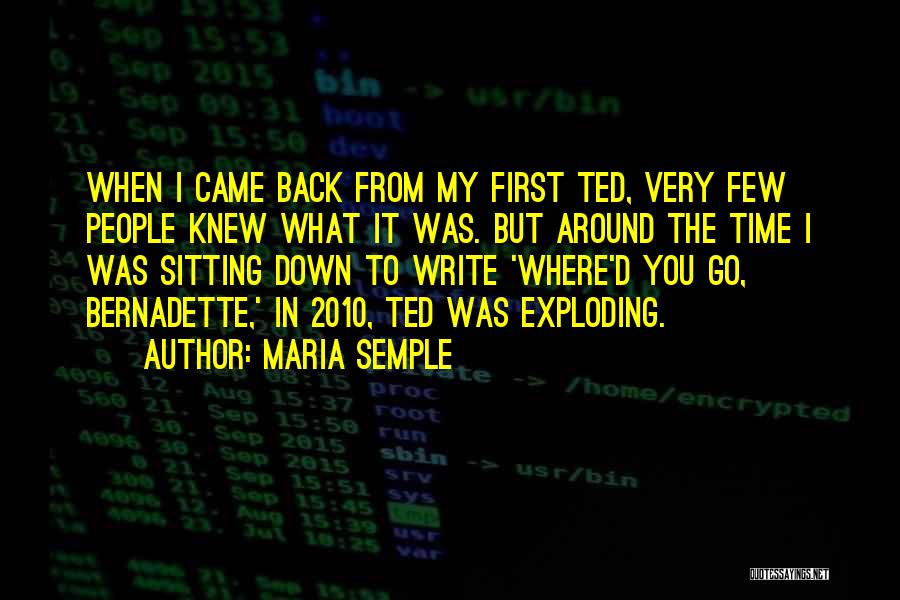 Go Back Where You Came From Quotes By Maria Semple