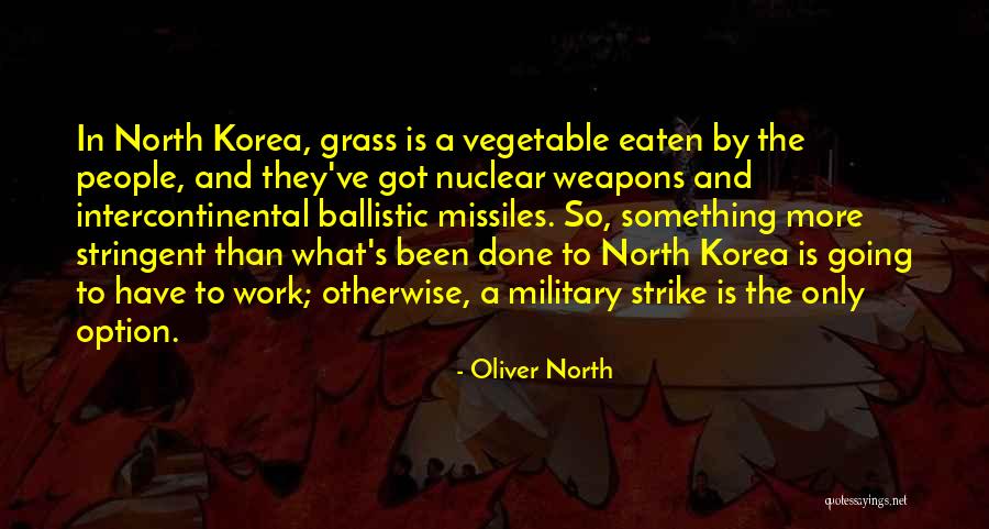 Go Ballistic Quotes By Oliver North Go Ballistic Quotes By Oliver North